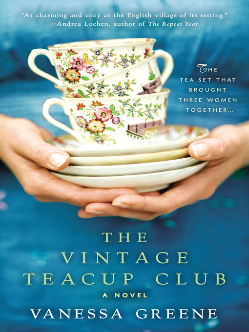 Title details for The Vintage Teacup Club by Vanessa Greene - Available